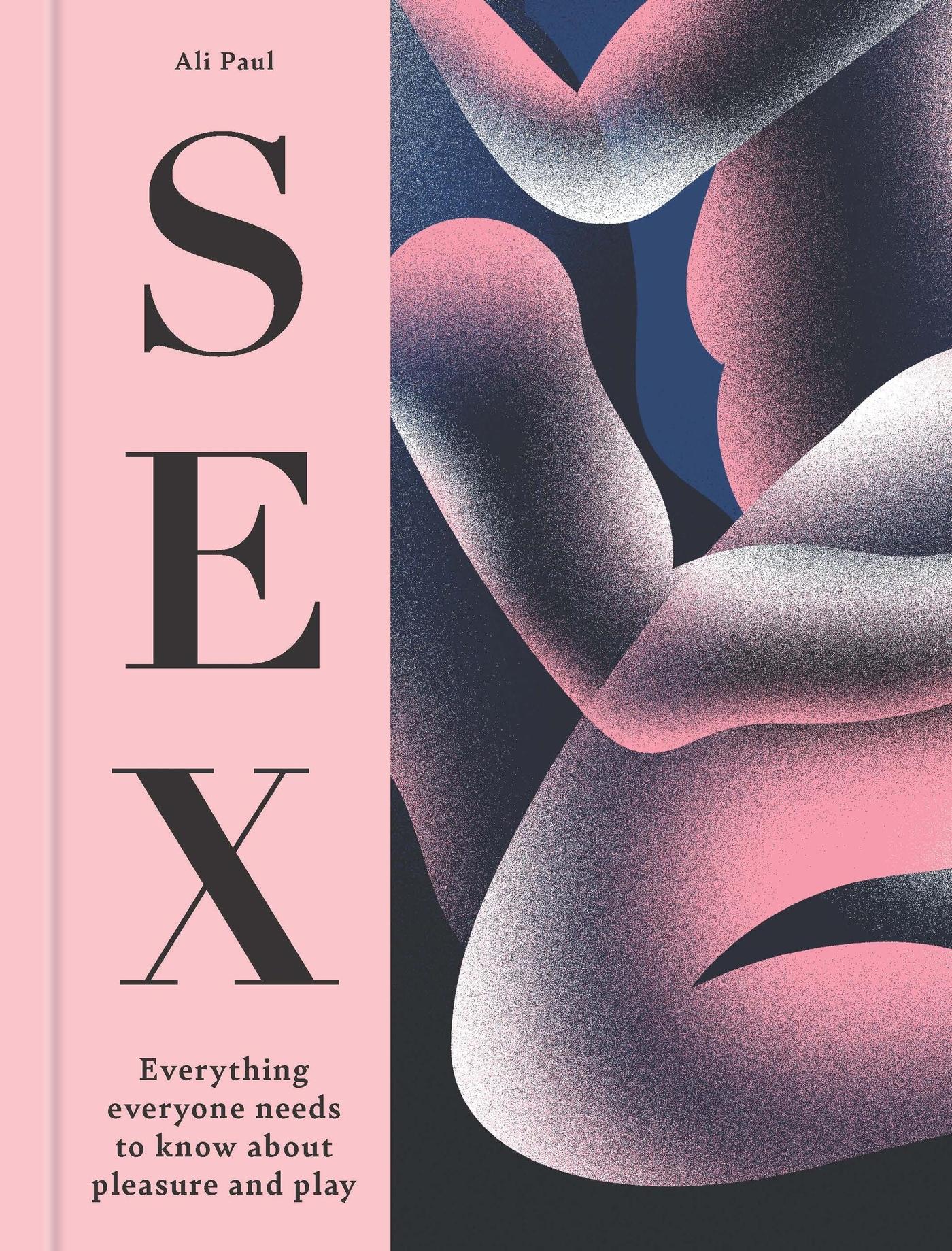 Cover: 9781841816050 | Sex | Everything Everyone Needs to Know about Pleasure and Play | Paul