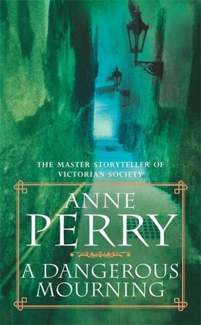 Cover: 9780747245261 | Perry, A: A Dangerous Mourning | Anne Perry | Taschenbuch | Englisch