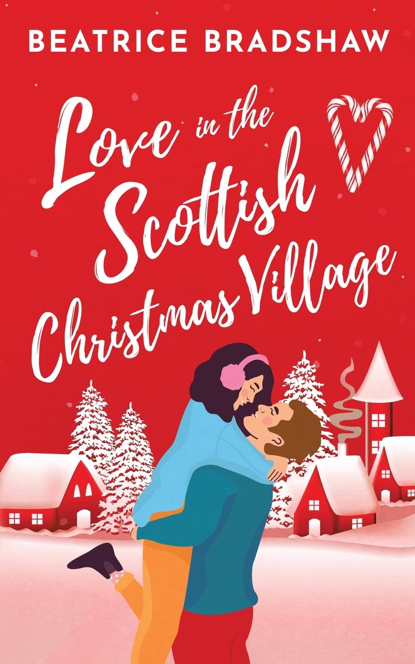 Cover: 9781068576836 | Love in the Scottish Christmas Village | Beatrice Bradshaw | Buch