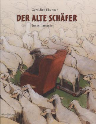 Cover: 9783865661425 | Der alte Schäfer | Jonas/Elschner, Géraldine Lauströer | Buch | 32 S.