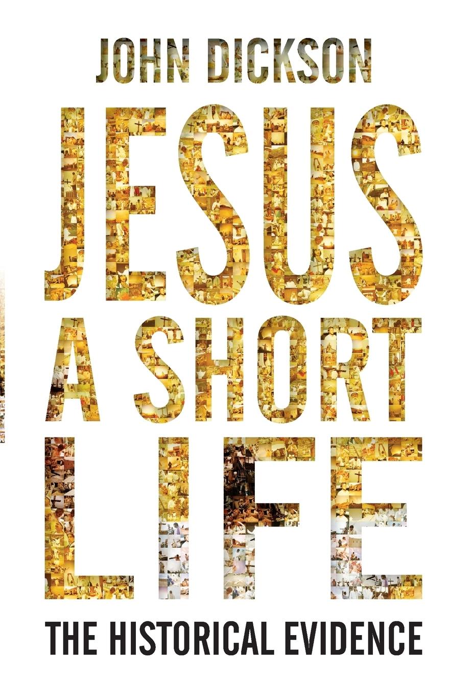 Cover: 9780745955780 | Jesus a Short Life | John P. Dickson | Taschenbuch | Englisch | 2012