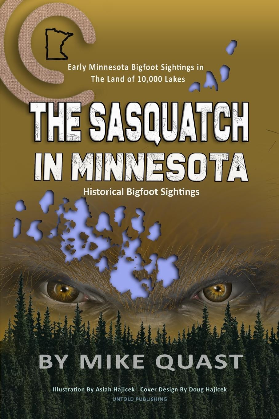 Cover: 9781955471091 | The Sasquatch in Minnesota | Mike Quast | Taschenbuch | Englisch