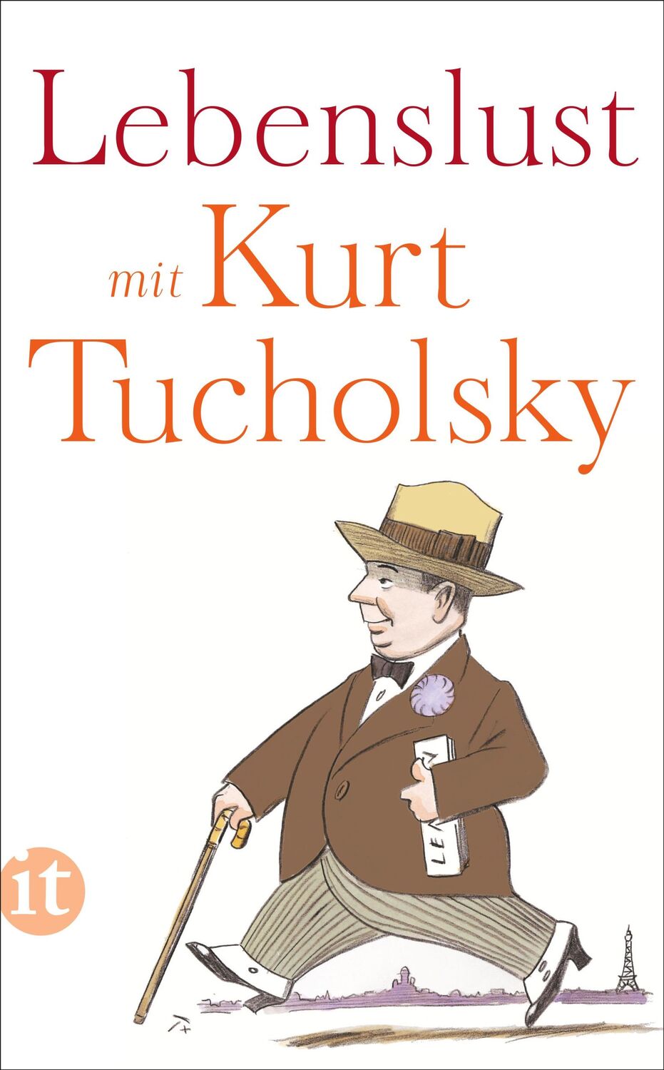 Cover: 9783458682875 | Lebenslust mit Kurt Tucholsky | Kurt Tucholsky | Taschenbuch | 120 S.