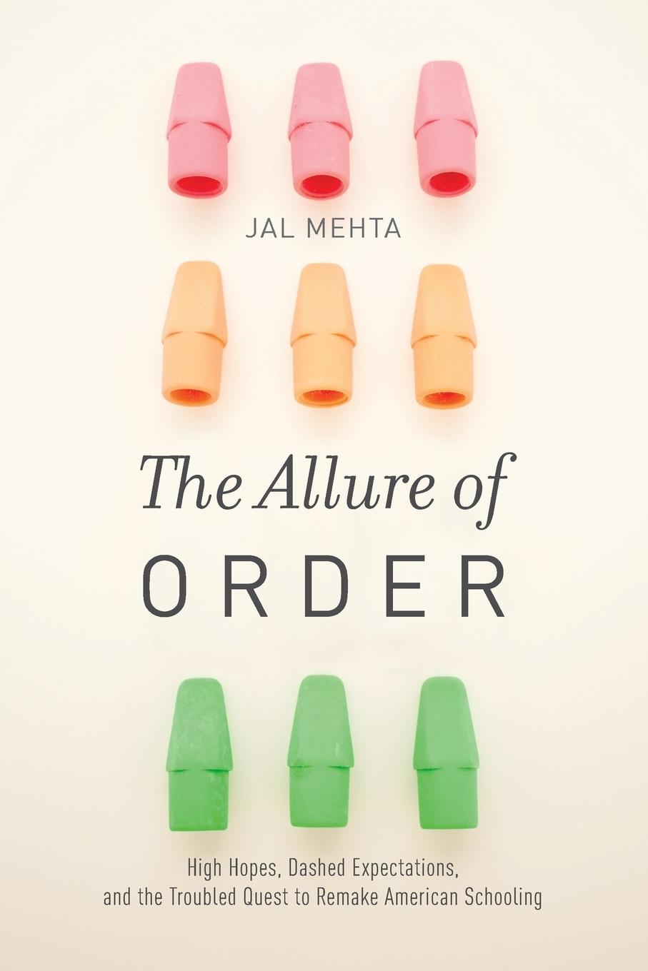 Cover: 9780190231453 | The Allure of Order | Jal Mehta | Taschenbuch | Englisch | 2015