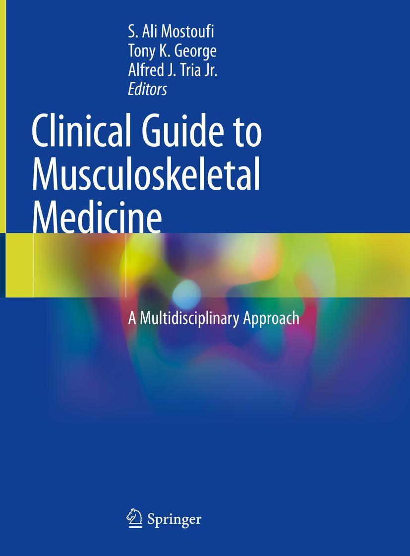 Cover: 9783030920418 | Clinical Guide to Musculoskeletal Medicine | S. Ali Mostoufi (u. a.)