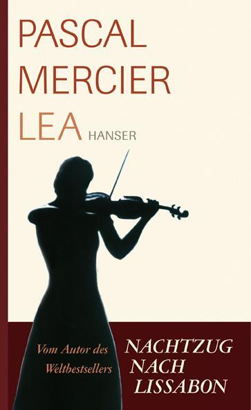 Cover: 9783446209152 | Lea | Pascal Mercier | Buch | 253 S. | Deutsch | 2007