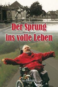 Cover: 9783939540038 | Der Sprung ins volle Leben | Überarbeitete Neuauflage | Schütze | Buch