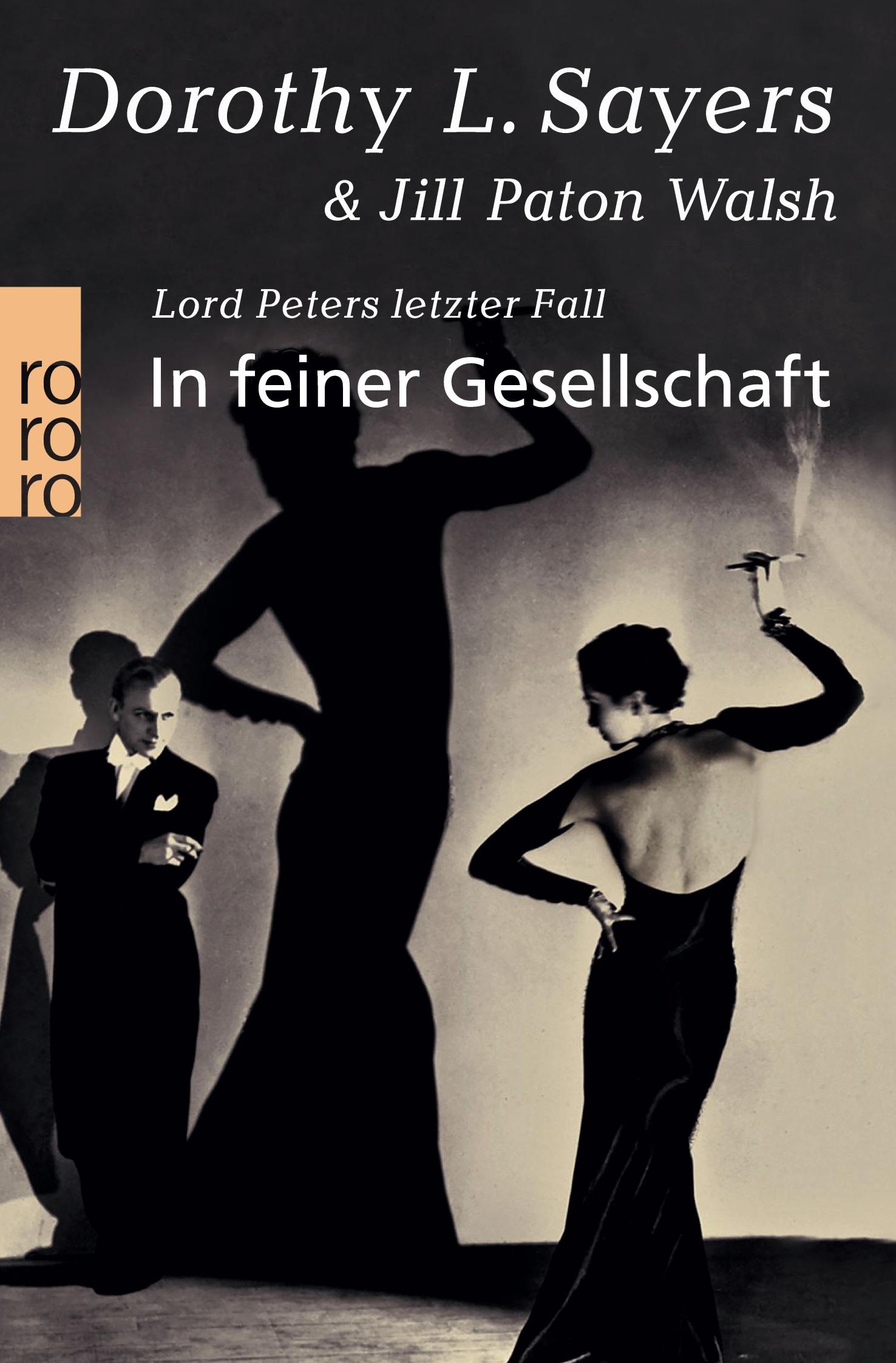 Cover: 9783499226380 | In feiner Gesellschaft | Lord Peters letzter Fall | Sayers (u. a.)