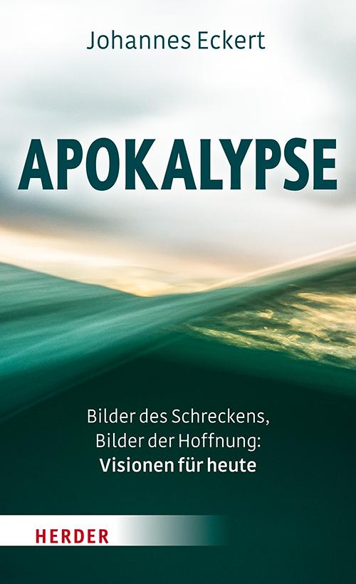 Cover: 9783451033957 | Apokalypse | Johannes Eckert | Buch | 176 S. | Deutsch | 2022