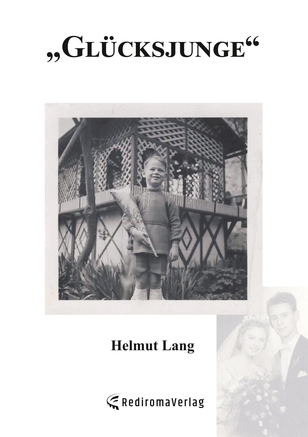 Cover: 9783961033652 | Glücksjunge | Helmut Lang | Taschenbuch | 218 S. | Deutsch | 2018