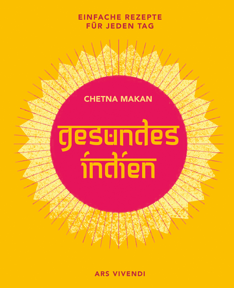 Cover: 9783747200797 | Gesundes Indien | Einfache Rezepte für jeden Tag | Chetna Makan | Buch