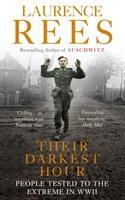 Cover: 9780091917593 | Their Darkest Hour | People Tested to the Extreme in WWII | Rees