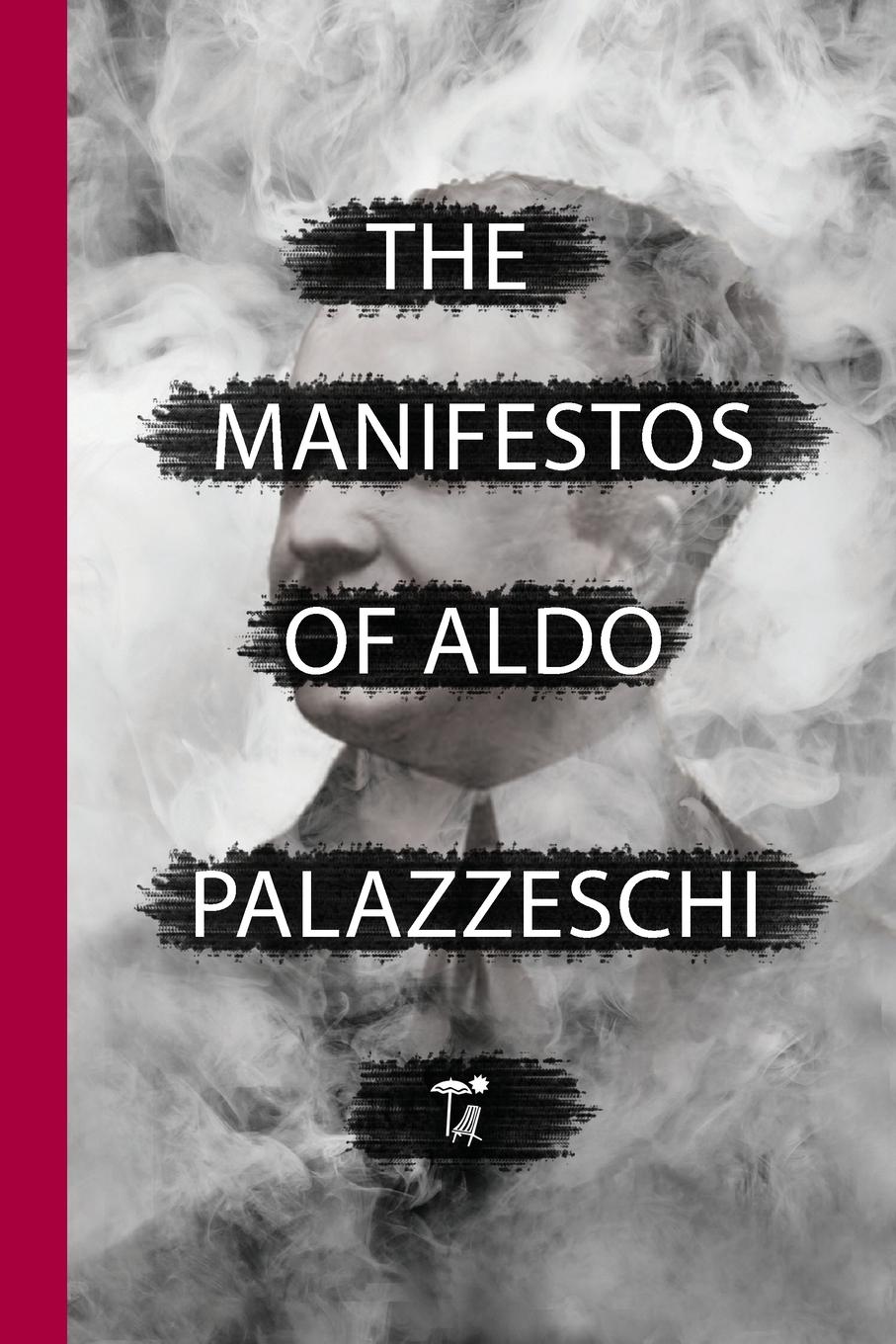 Cover: 9781599541341 | The Manifestos of Aldo Palazzeschi | Aldo Palazzeschi | Taschenbuch