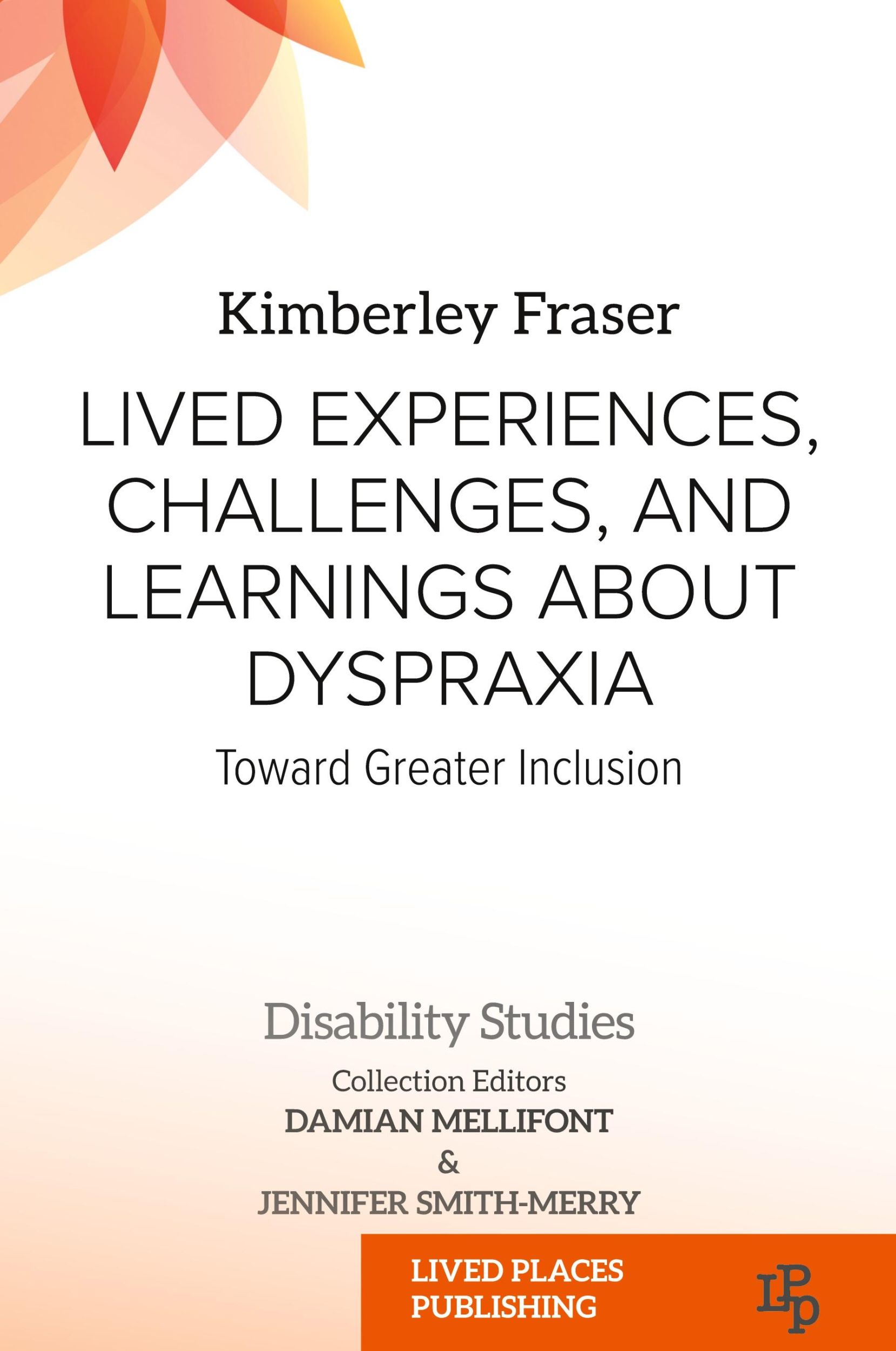 Cover: 9781916704404 | Lived Experiences, Challenges, and Learnings about Dyspraxia | Fraser