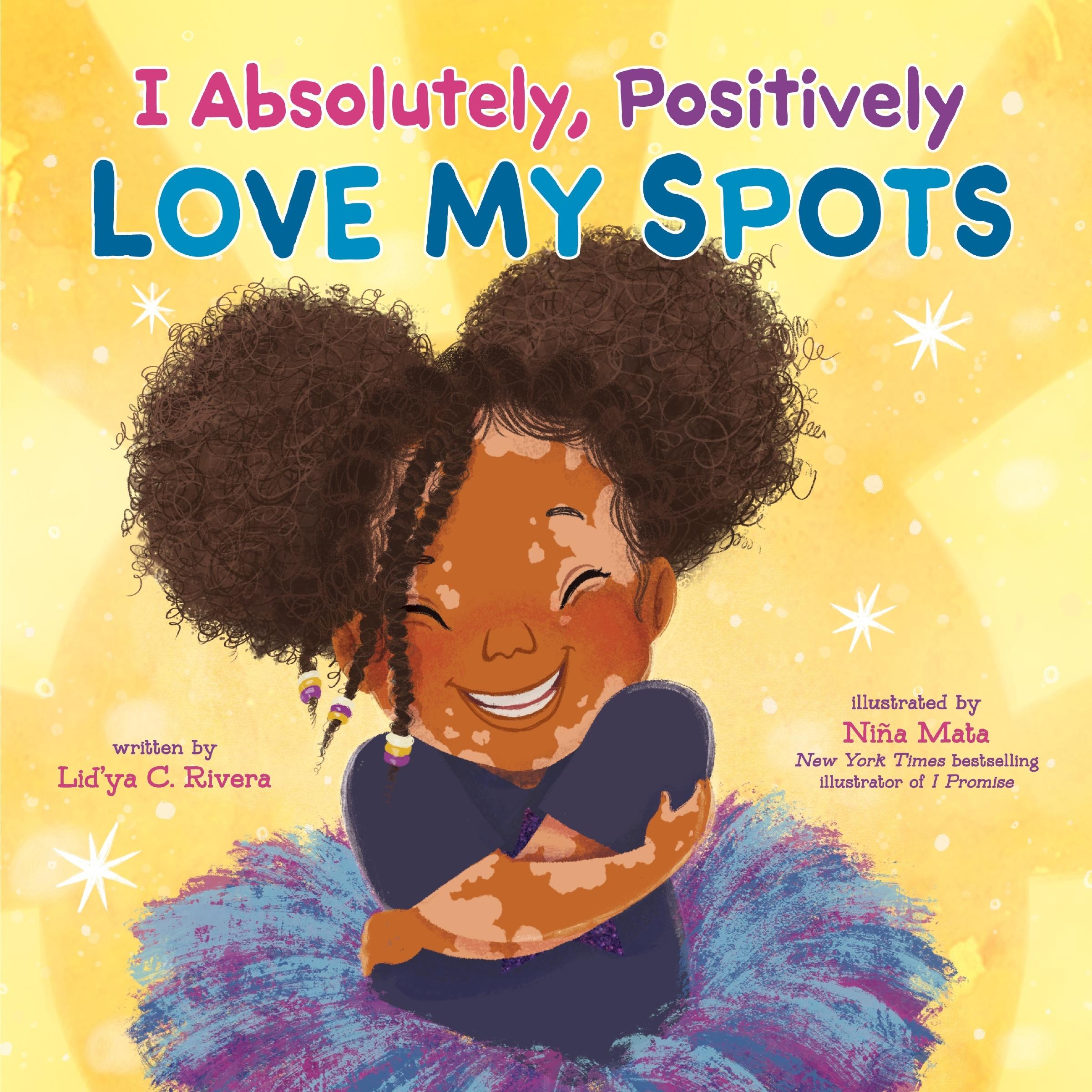 Cover: 9780063119970 | I Absolutely, Positively Love My Spots | Lid'ya C. Rivera | Buch