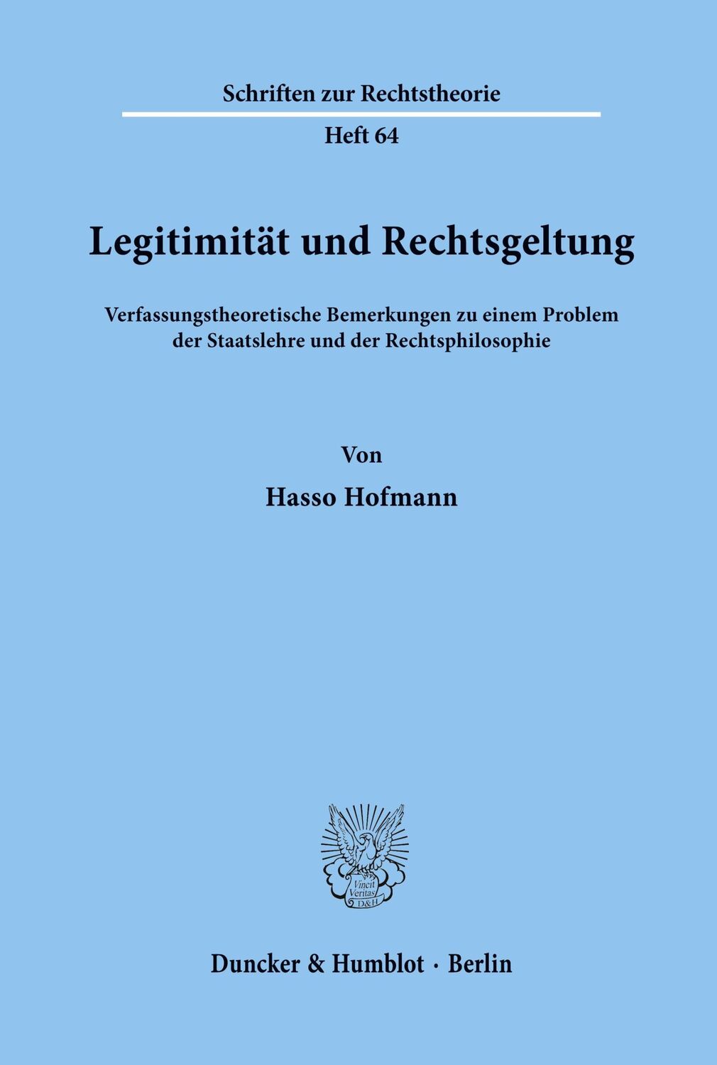 Cover: 9783428039111 | Legitimität und Rechtsgeltung. | Hasso Hofmann | Taschenbuch | 103 S.