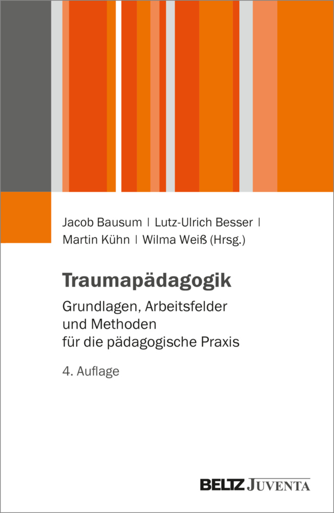 Cover: 9783779970767 | Traumapädagogik | Jacob Bausum (u. a.) | Taschenbuch | 216 S. | 2023