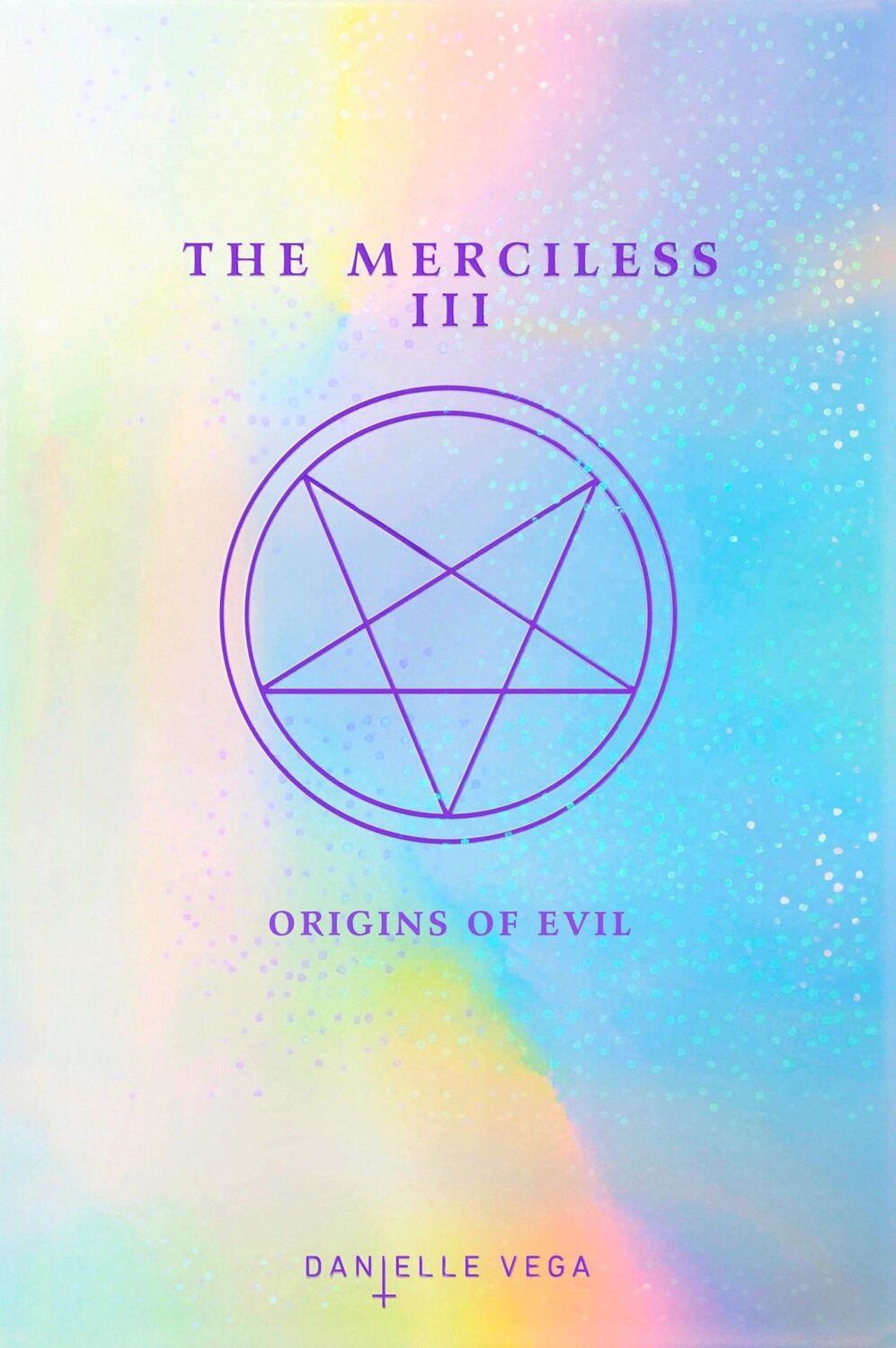 Cover: 9780448493534 | The Merciless III | Origins of Evil (A Prequel) | Danielle Vega | Buch