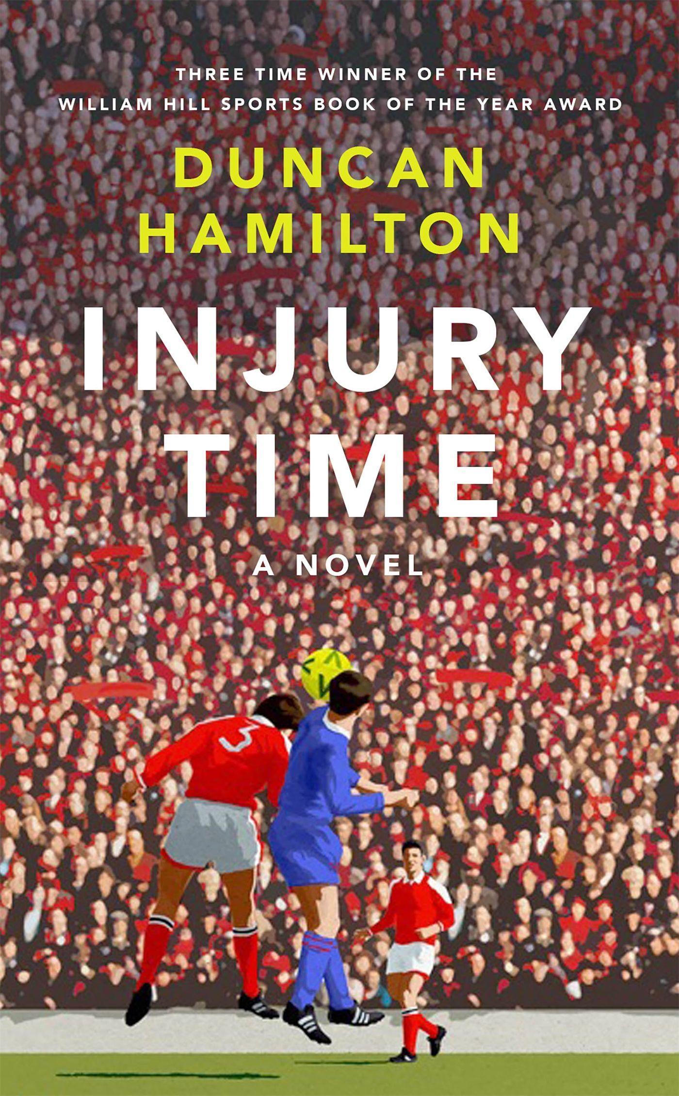 Cover: 9781529408447 | Injury Time | A Novel | Duncan Hamilton | Taschenbuch | Englisch