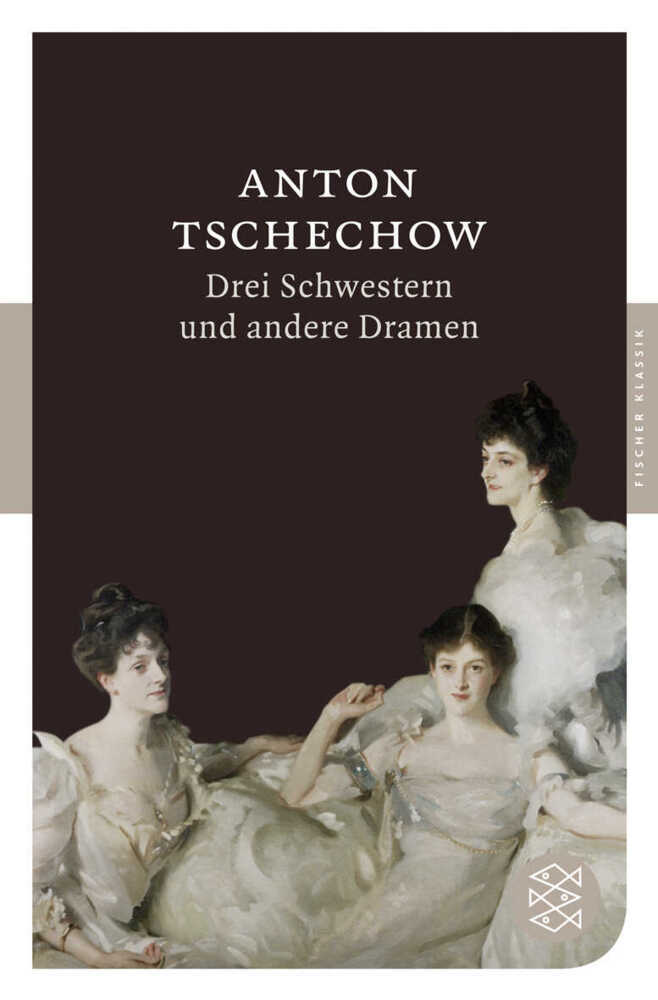 Cover: 9783596900978 | Drei Schwestern und andere Dramen | Anton Pawlowitsch Tschechow | Buch