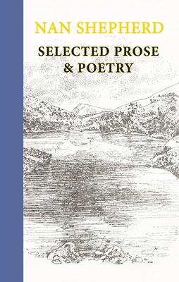 Cover: 9781915530059 | Nan Shepherd: Selected Prose and Poetry | Nan Shepherd | Buch | 2023