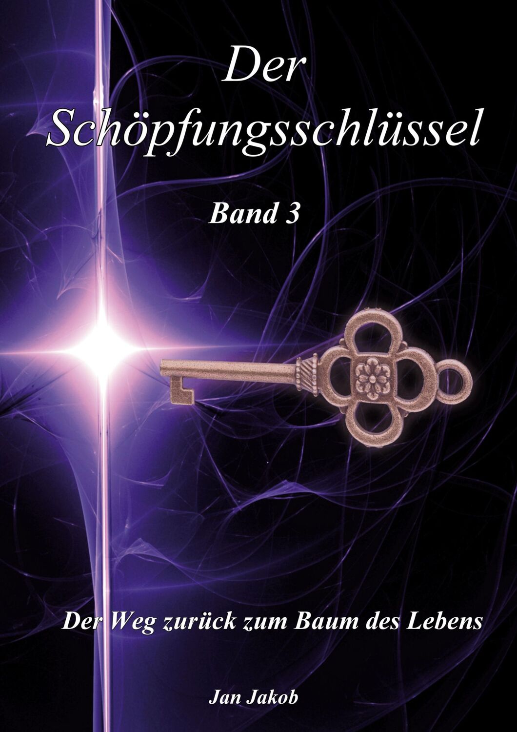 Cover: 9783758314001 | Der Schöpfungsschlüssel Band 3 | Der Weg zurück zum Baum des Lebens