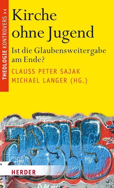 Cover: 9783451380457 | Kirche ohne Jugend | Ist die Glaubensweitergabe am Ende? | Taschenbuch