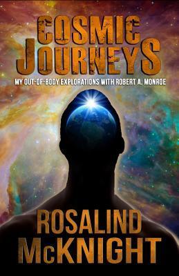 Cover: 9781948929561 | Cosmic Journeys: My Out-of-body Explorations with Robert A. Monroe