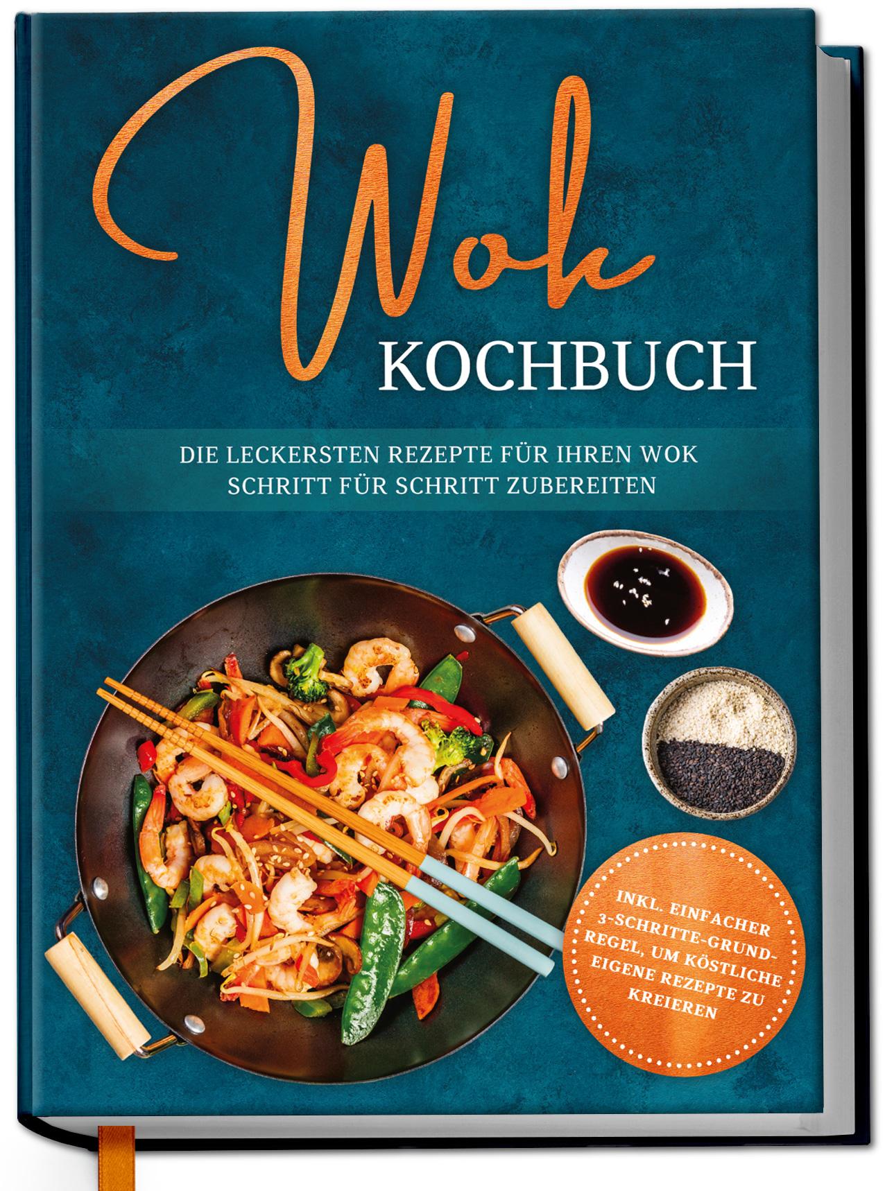 Cover: 9783757615420 | Wok Kochbuch: Die leckersten Rezepte für Ihren Wok Schritt für...