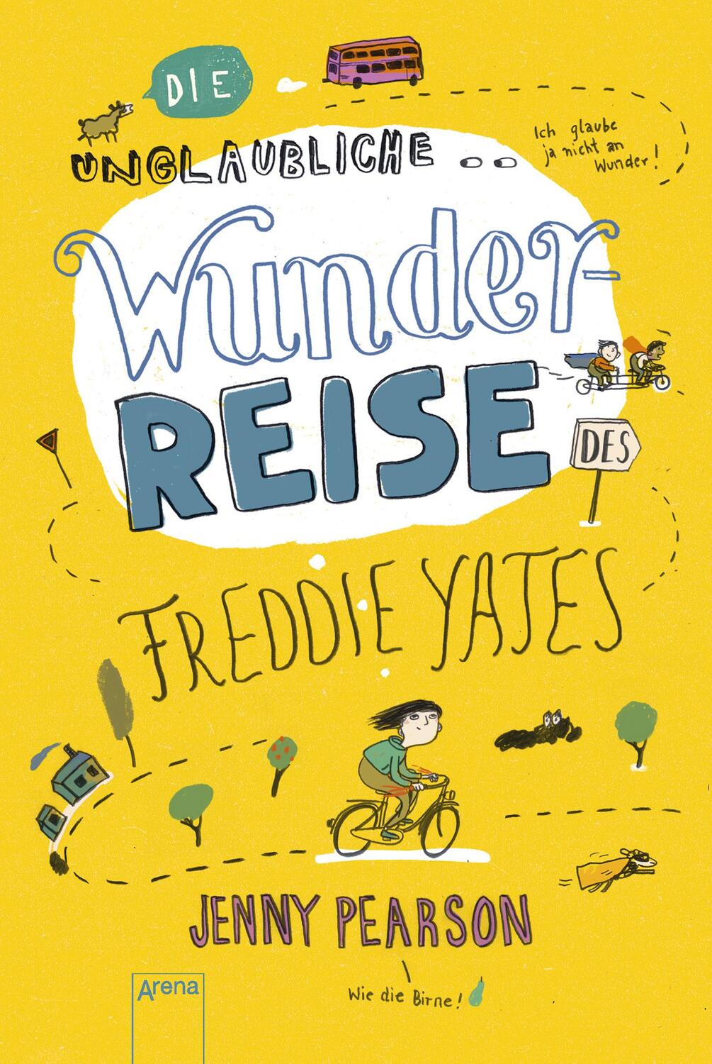 Cover: 9783401605777 | Die unglaubliche Wunderreise des Freddie Yates | Jenny Pearson | Buch