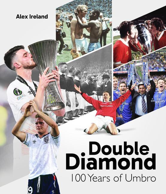 Cover: 9781801508841 | Double Diamond | 100 Years of Umbro | Alex Ireland | Buch | Englisch