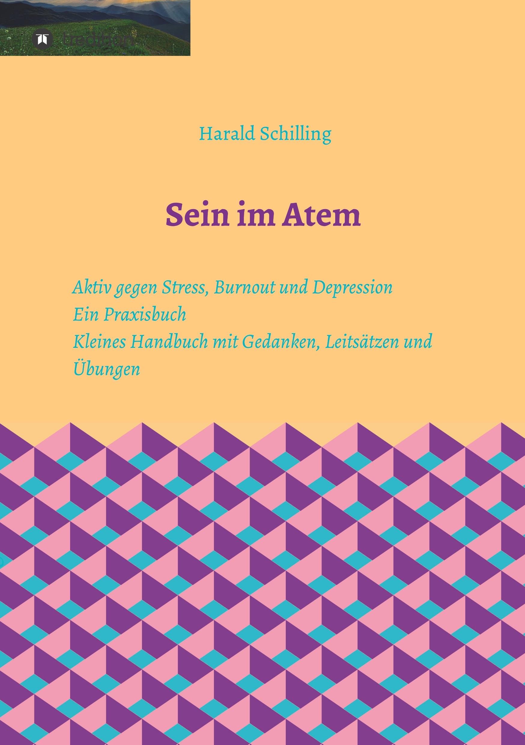 Cover: 9783748213949 | Sein im Atem | Aktiv gegen Stress, Burnout und Depression | Schilling