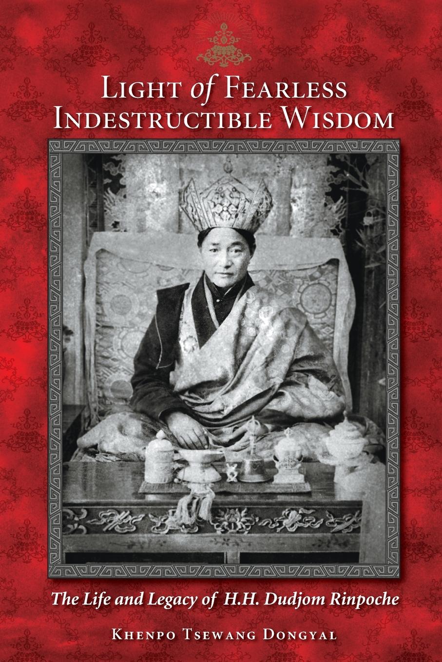 Cover: 9781559393041 | Light of Fearless Indestructible Wisdom | Khenpo Tsewang Dongyal