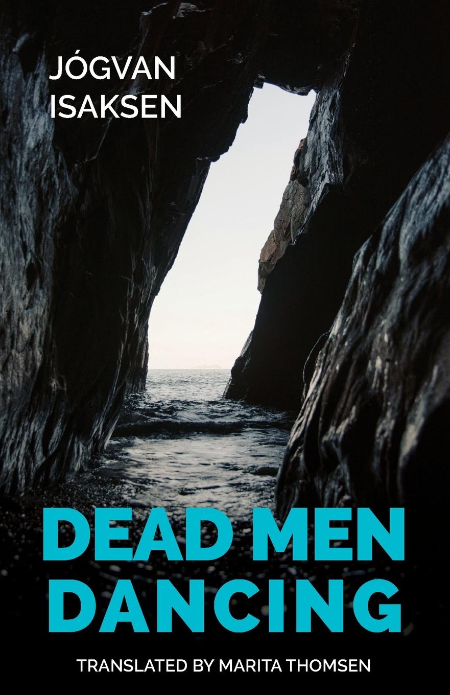 Cover: 9781909408722 | Dead Men Dancing | Jógvan Isaksen | Taschenbuch | Paperback | Englisch