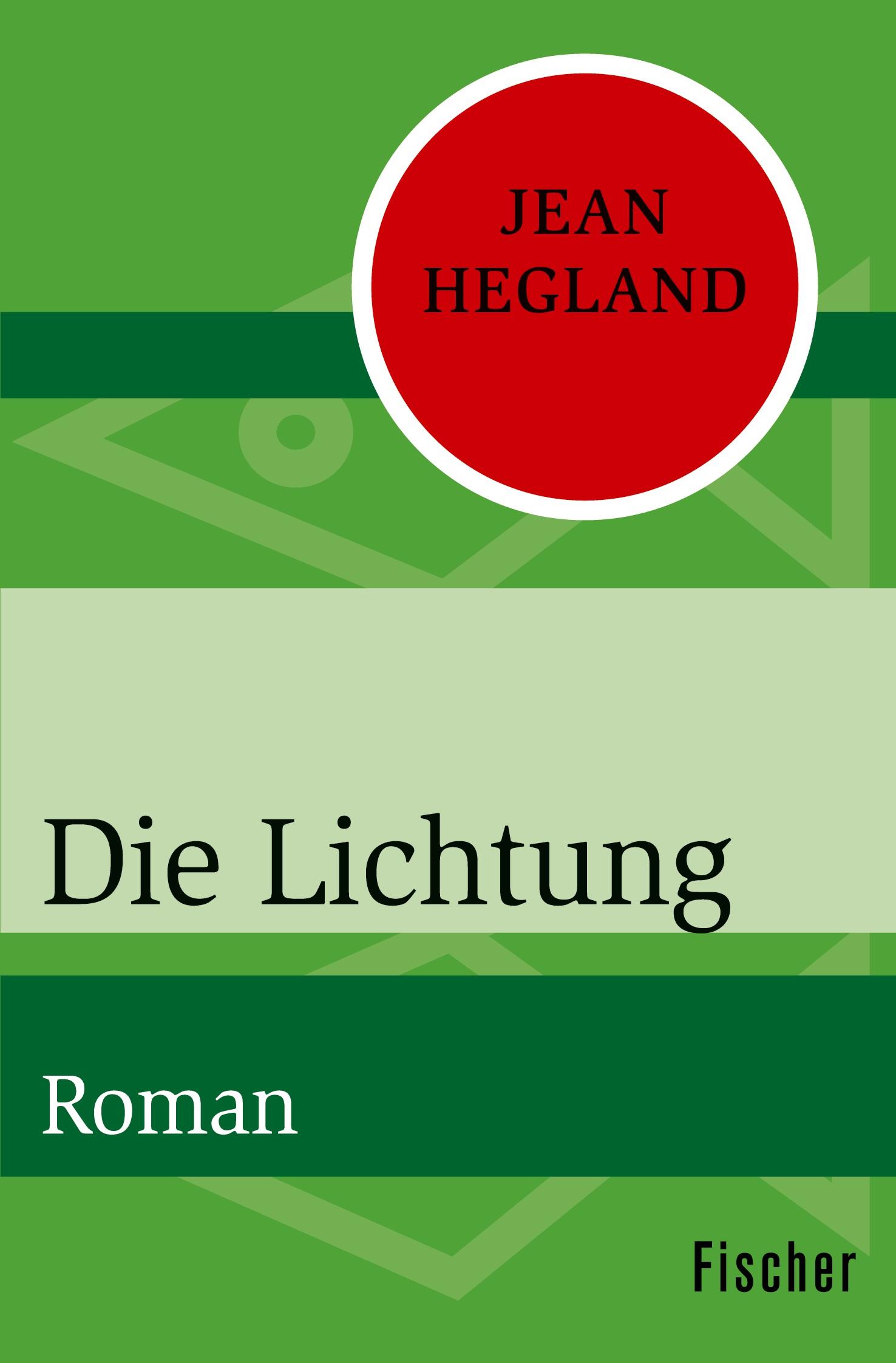 Cover: 9783596314942 | Die Lichtung | Roman | Jean Hegland | Taschenbuch | 300 S. | Deutsch