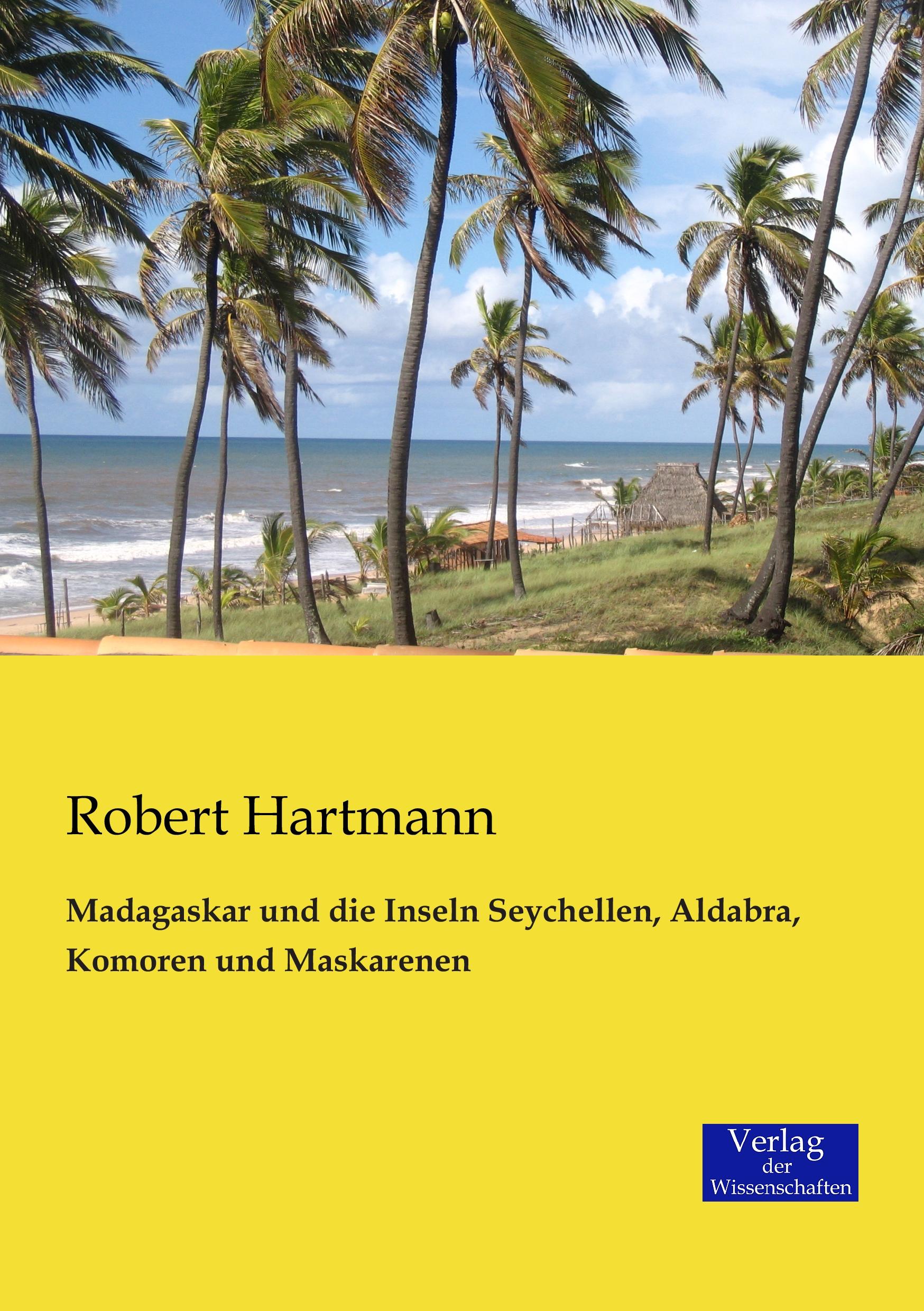 Cover: 9783957000996 | Madagaskar und die Inseln Seychellen, Aldabra, Komoren und Maskarenen