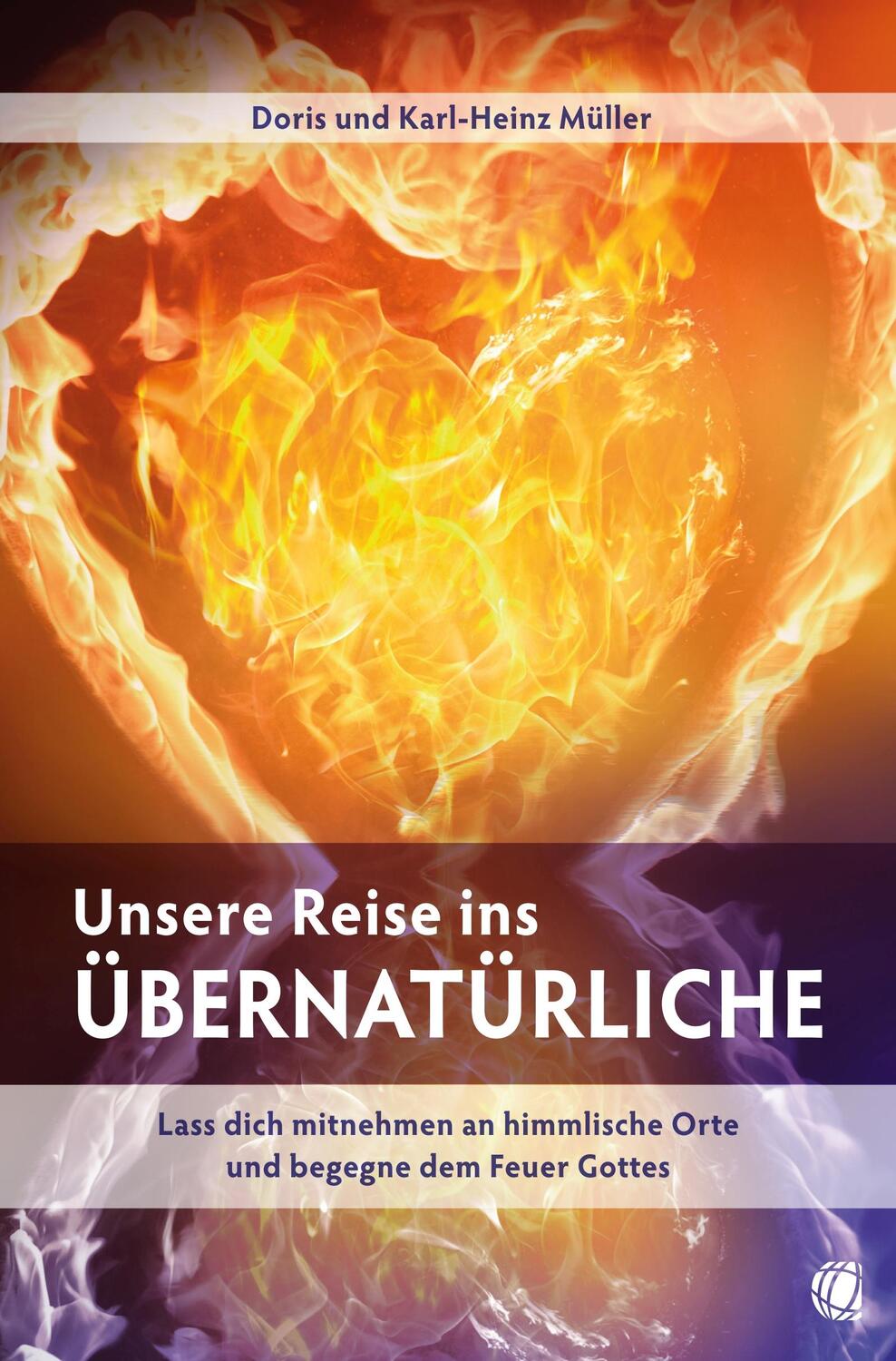 Cover: 9783955786359 | Unsere Reise ins Übernatürliche | Doris und Karl-Heinz Müller | Buch