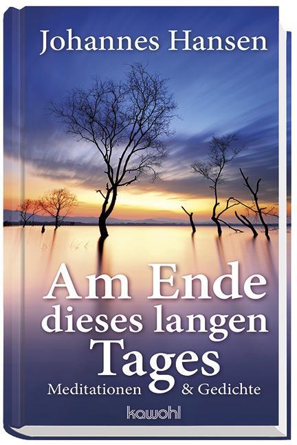 Cover: 9783863380106 | Am Ende dieses langen Tages | Meditationen und Gebete | Hansen | Buch