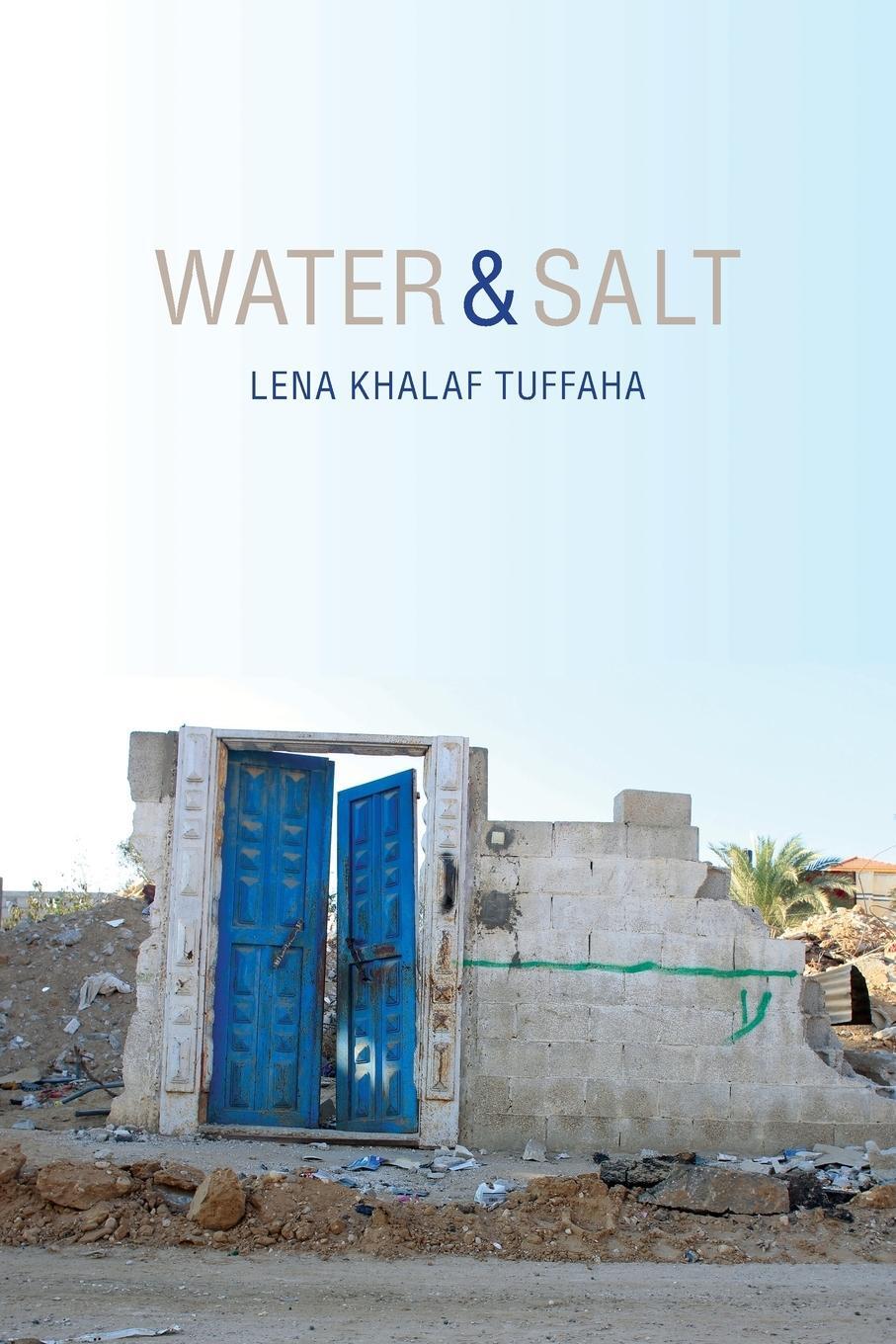 Cover: 9781597090292 | Water &amp; Salt | Lena Khalaf Tuffaha | Taschenbuch | Paperback | 2017