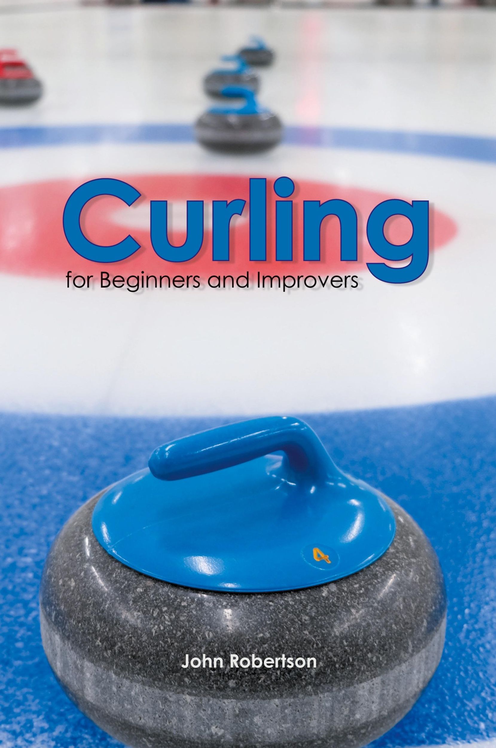 Cover: 9780987818959 | Curling for Beginners and Improvers | John Robertson | Taschenbuch