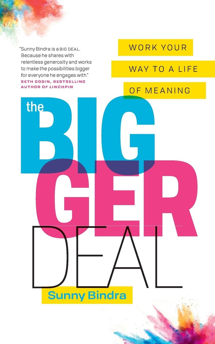 Cover: 9789966120434 | The Bigger Deal | Work Your Way to a Life of Meaning | Sunny Bindra