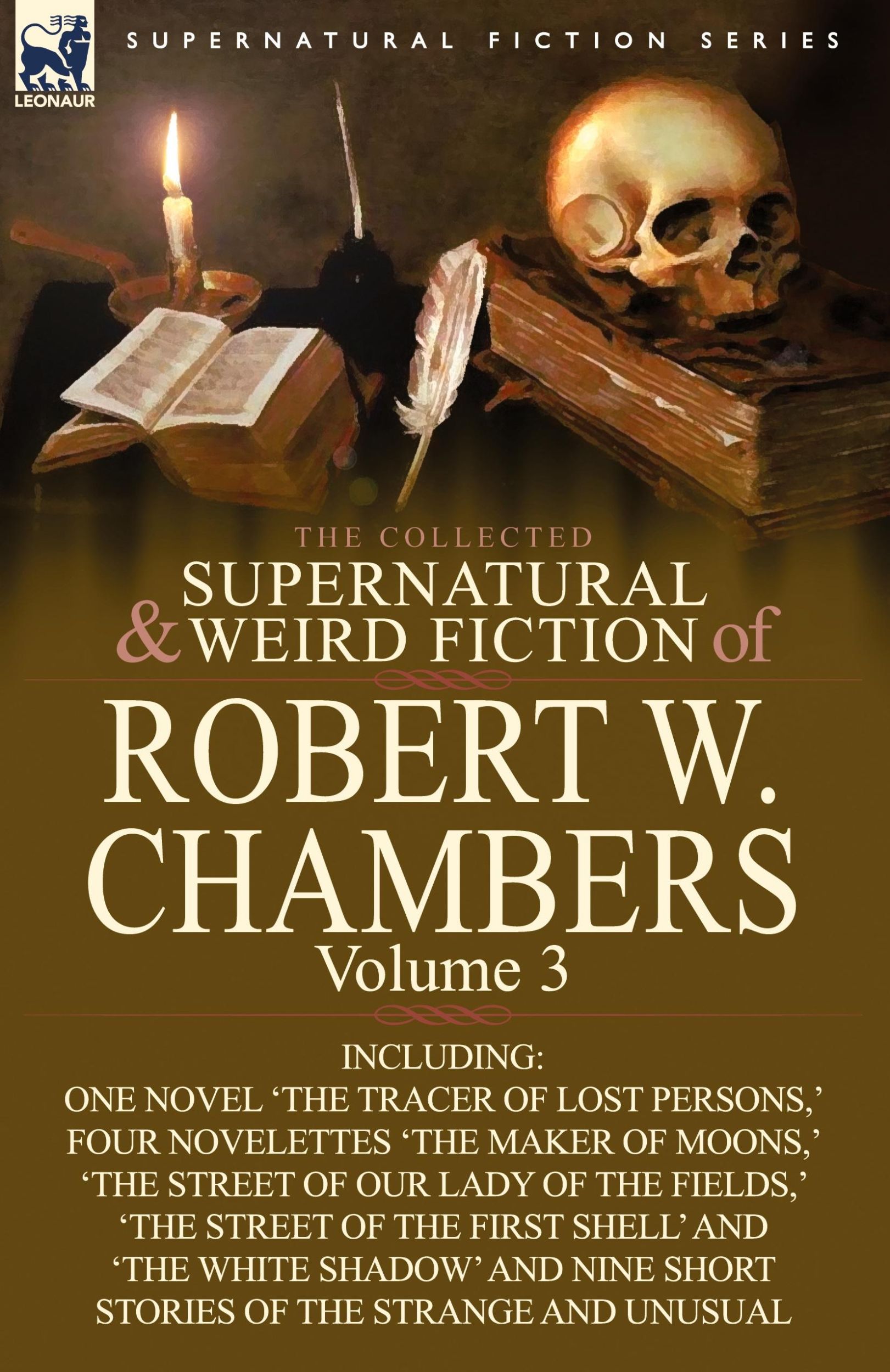 Cover: 9780857061959 | The Collected Supernatural and Weird Fiction of Robert W. Chambers