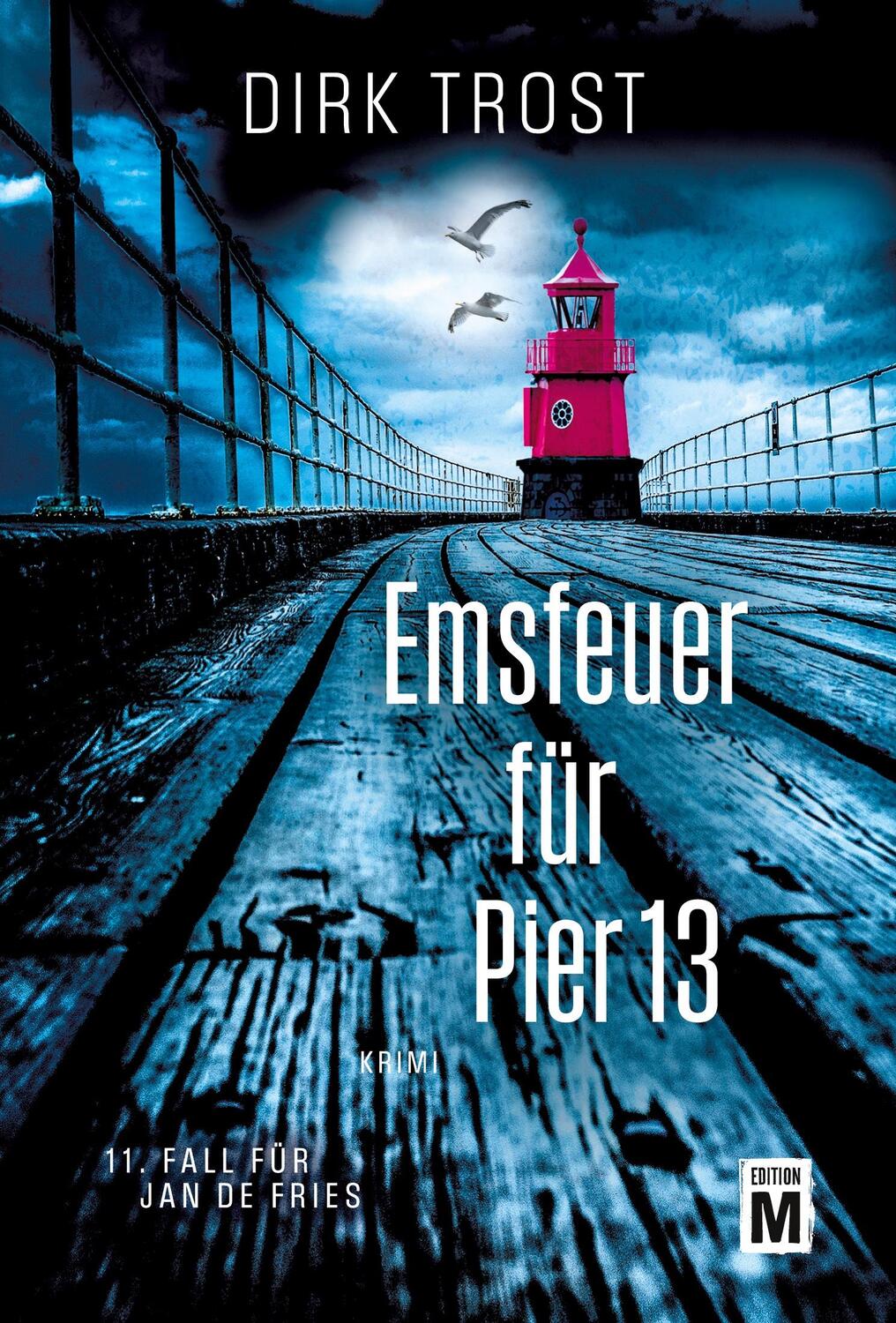 Cover: 9782496715927 | Emsfeuer für Pier 13 | Dirk Trost | Taschenbuch | Jan de Fries | 2024