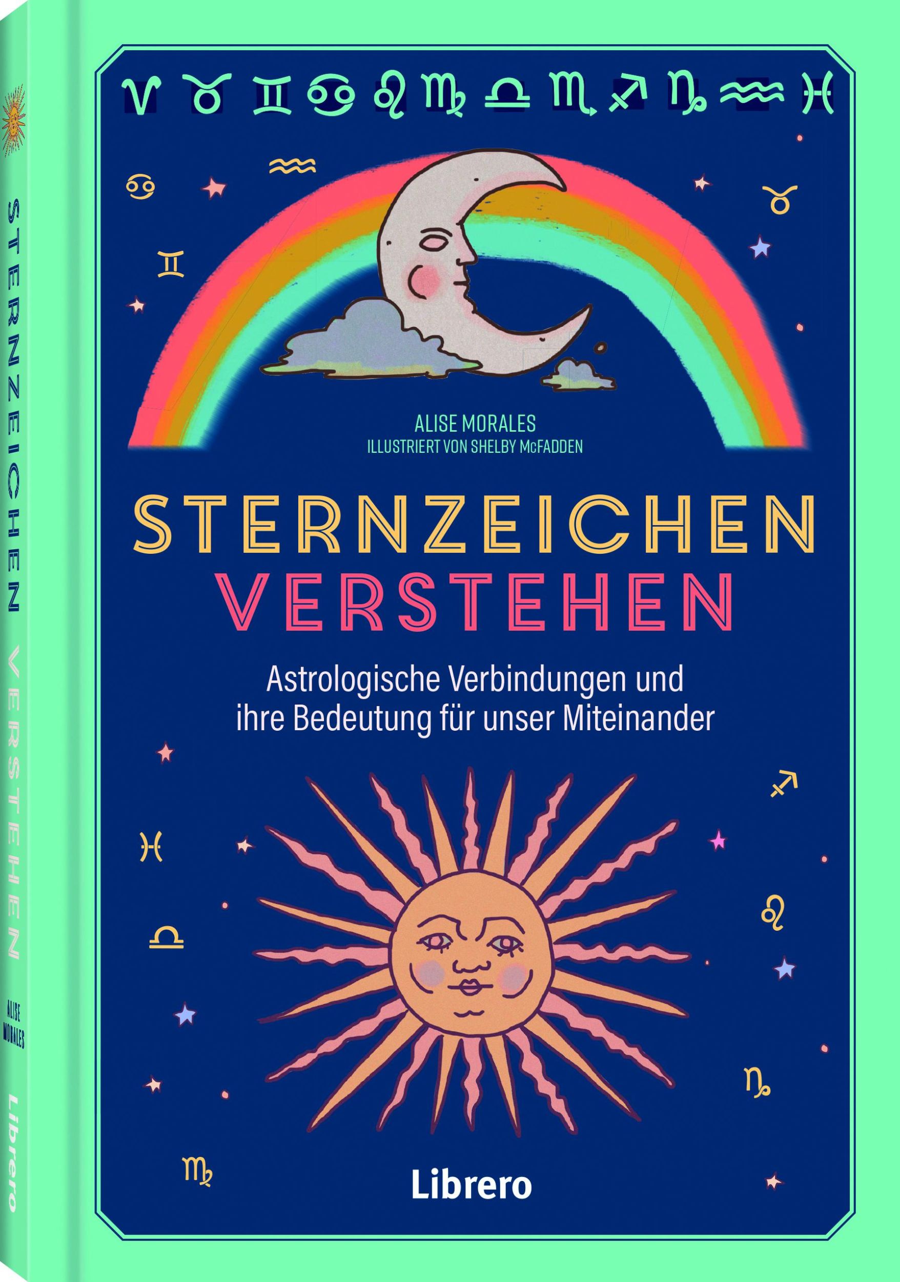 Cover: 9789463599535 | Sternzeichen verstehen | Alise Morales | Buch | 160 S. | Deutsch