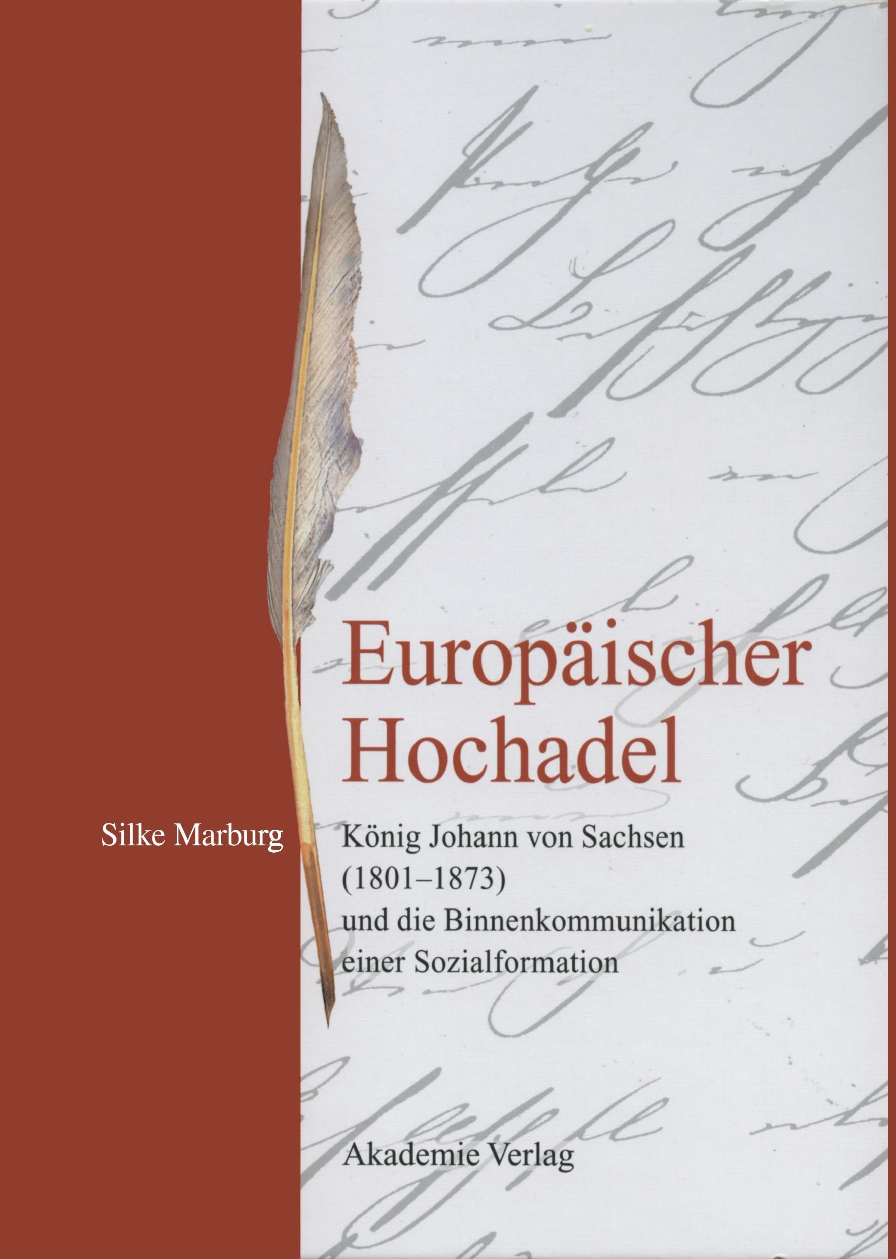 Cover: 9783050043449 | Europäischer Hochadel | Silke Marburg | Buch | 353 S. | Deutsch | 2008