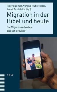 Cover: 9783290186470 | Migration in der Bibel und heute | Pierre Bühler (u. a.) | Taschenbuch