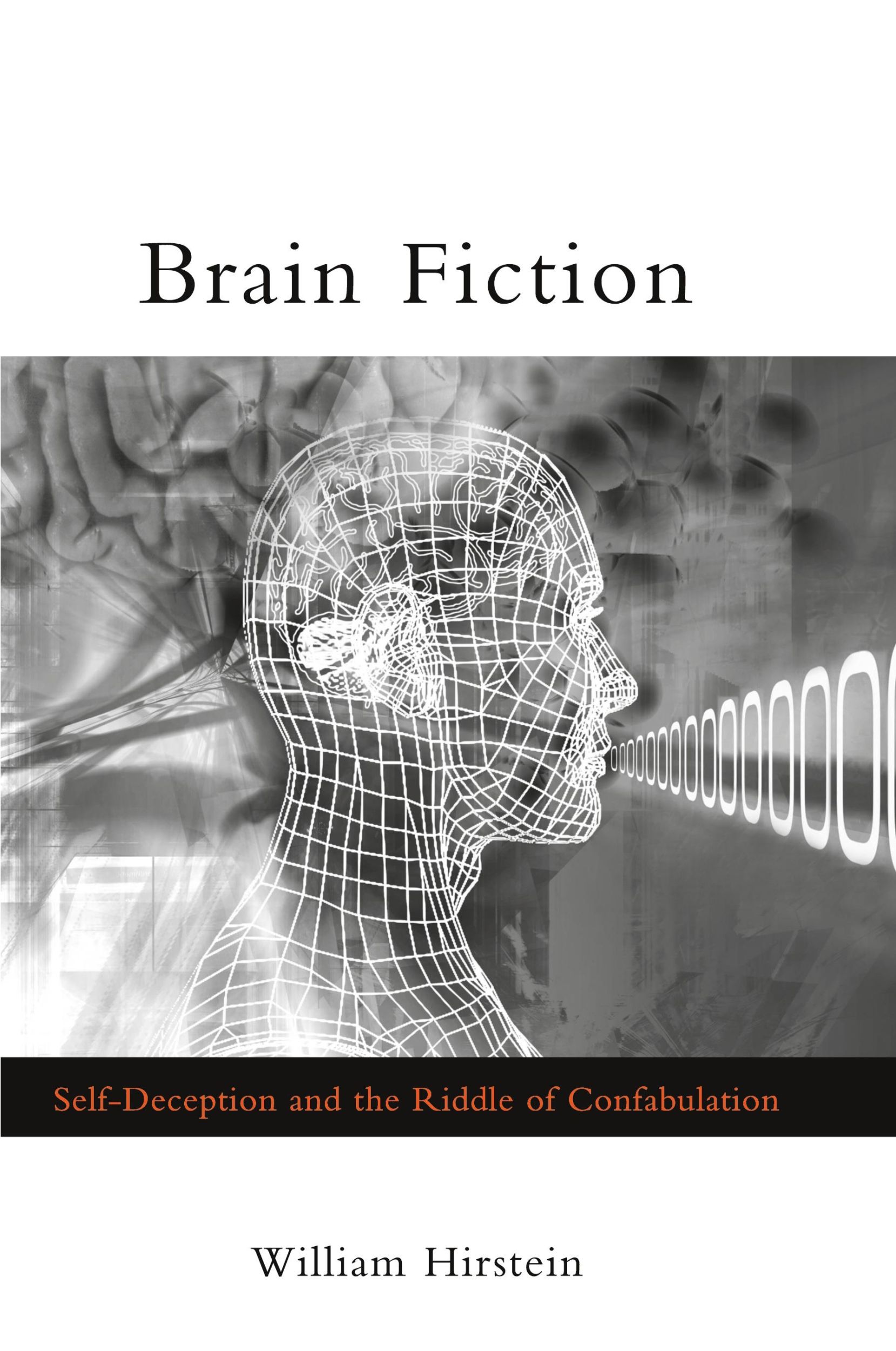 Cover: 9780262582711 | Brain Fiction | Self-Deception and the Riddle of Confabulation | Buch