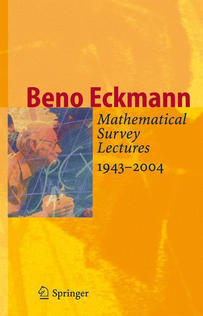 Cover: 9783642070341 | Mathematical Survey Lectures 1943-2004 | Beno Eckmann | Taschenbuch