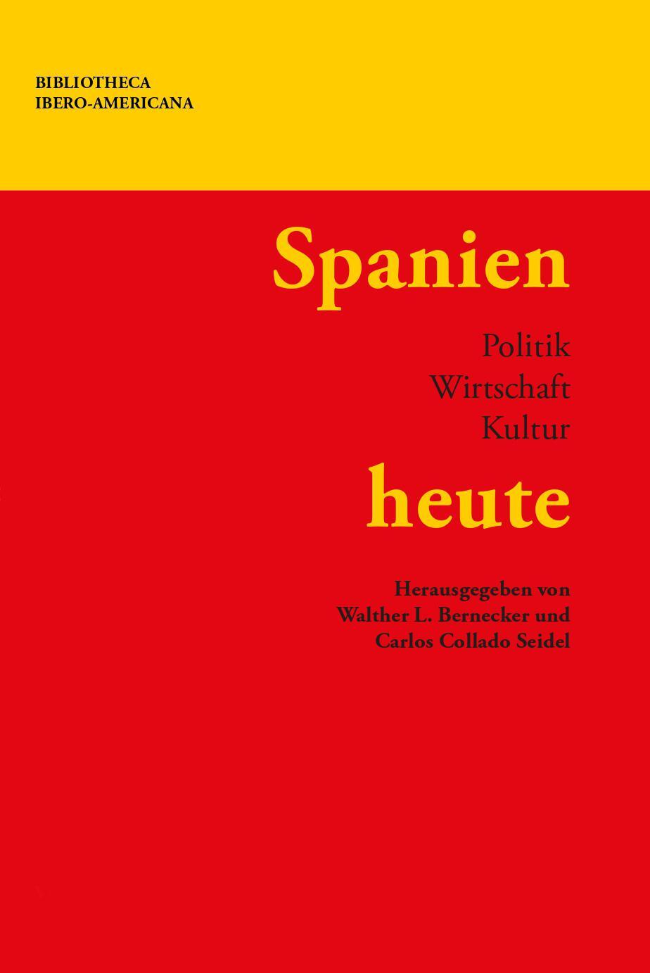 Cover: 9783968692807 | Spanien heute : Politik, Wirtschaft, Kultur | Bernecker (u. a.) | Buch