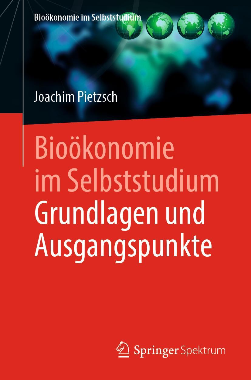 Cover: 9783662610244 | Bioökonomie im Selbststudium: Grundlagen und Ausgangspunkte | Pietzsch